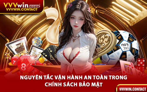 Nguyên Tắc Vận Hành An Toàn Trong Chính Sách Bảo Mật