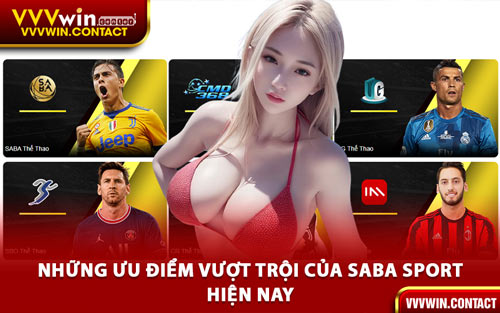 Những Ưu Điểm Vượt Trội Của Saba Sport Hiện Nay