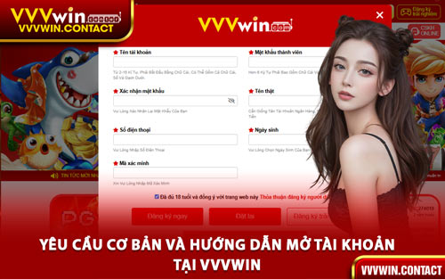 Yêu Cầu Cơ Bản Và Hướng Dẫn Mở Tài Khoản Tại VVVWin