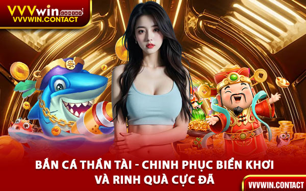 Bắn Cá Thần Tài - Chinh Phục Biển Khơi Và Rinh Quà Cực Đã